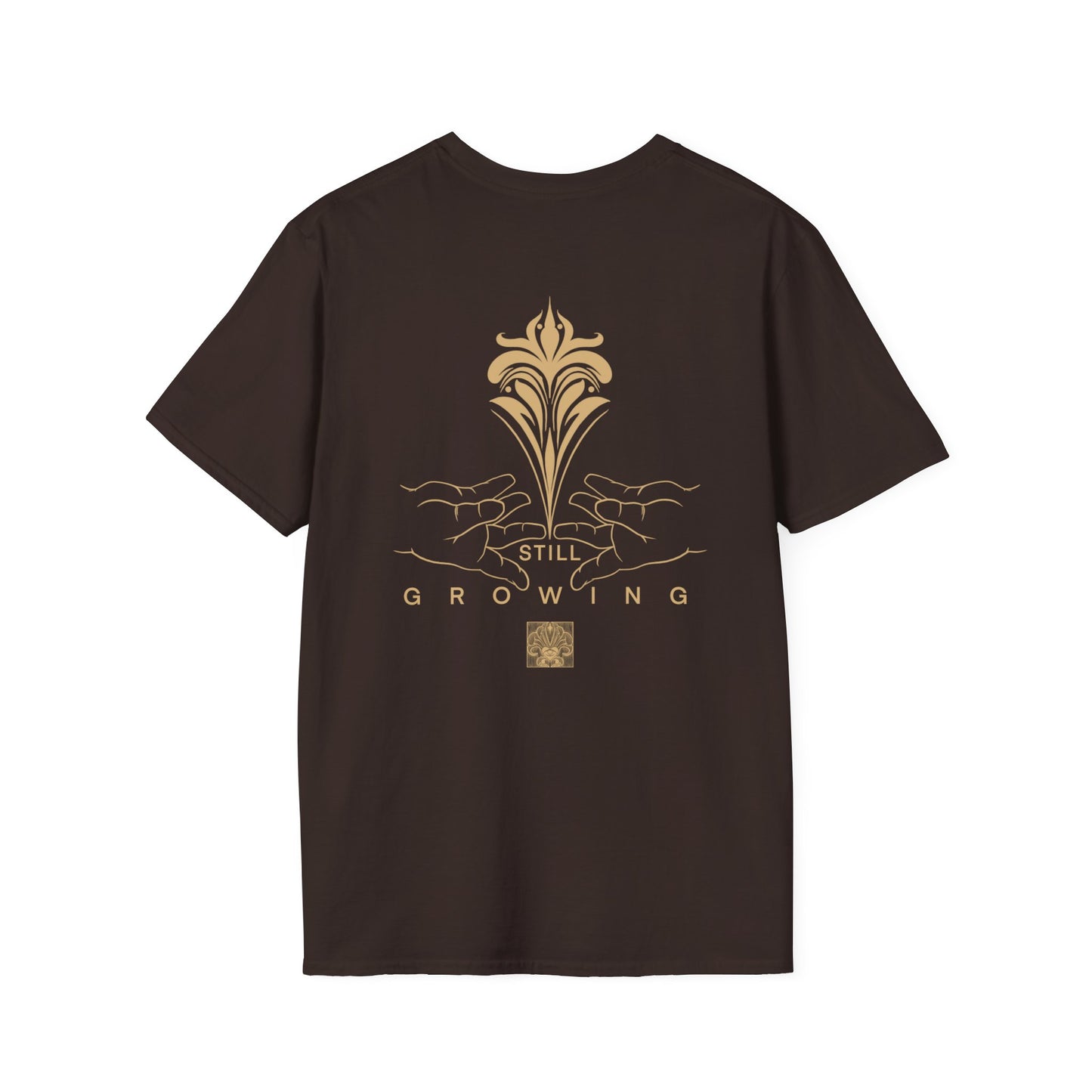 Unisex T-Shirt Still Growing VIBEZ Merch