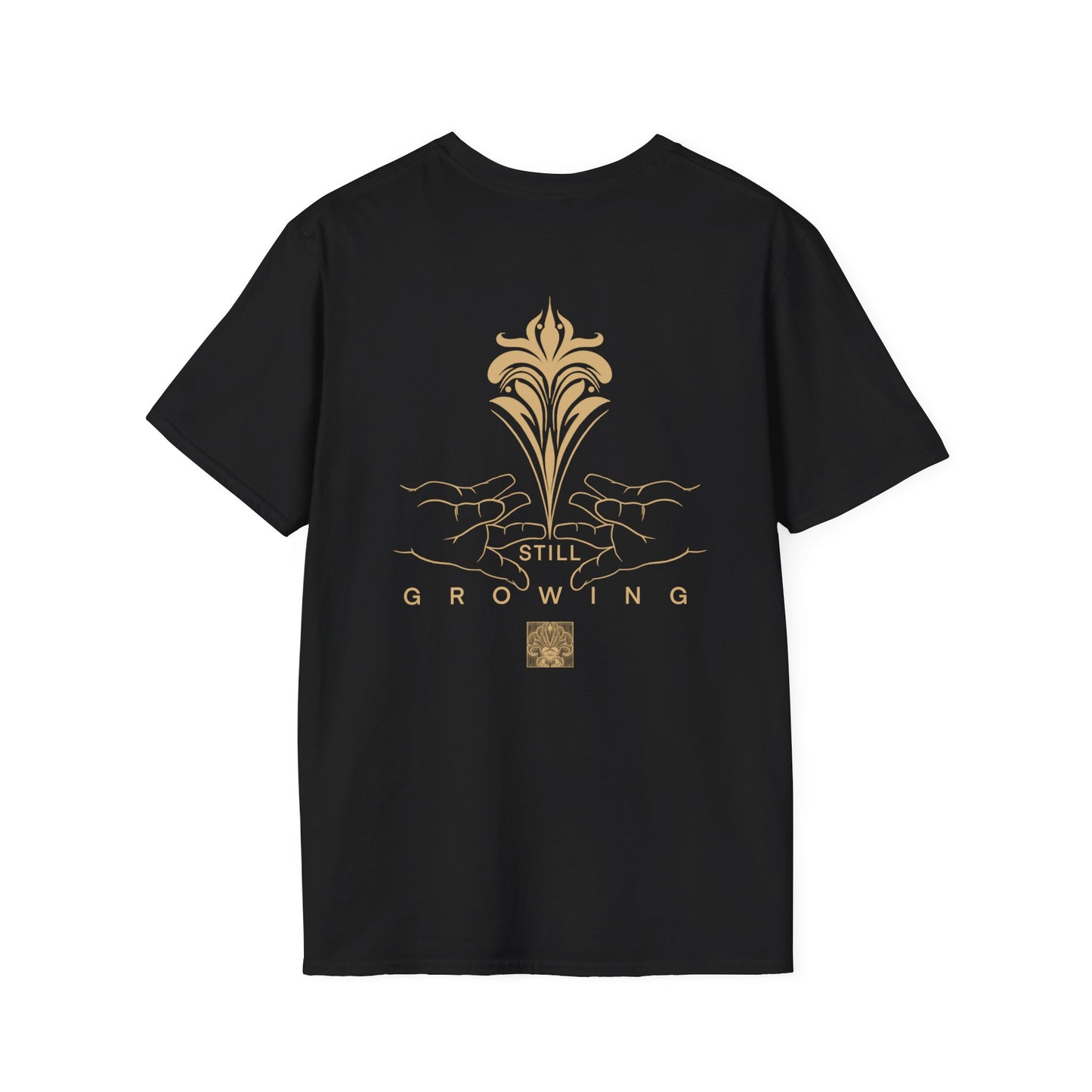 Unisex T-Shirt Still Growing VIBEZ Merch